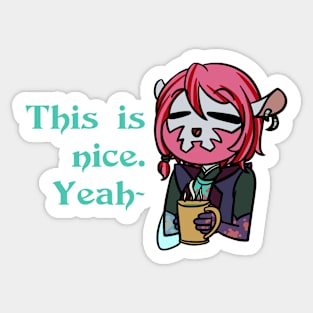 "This is nice." Sticker